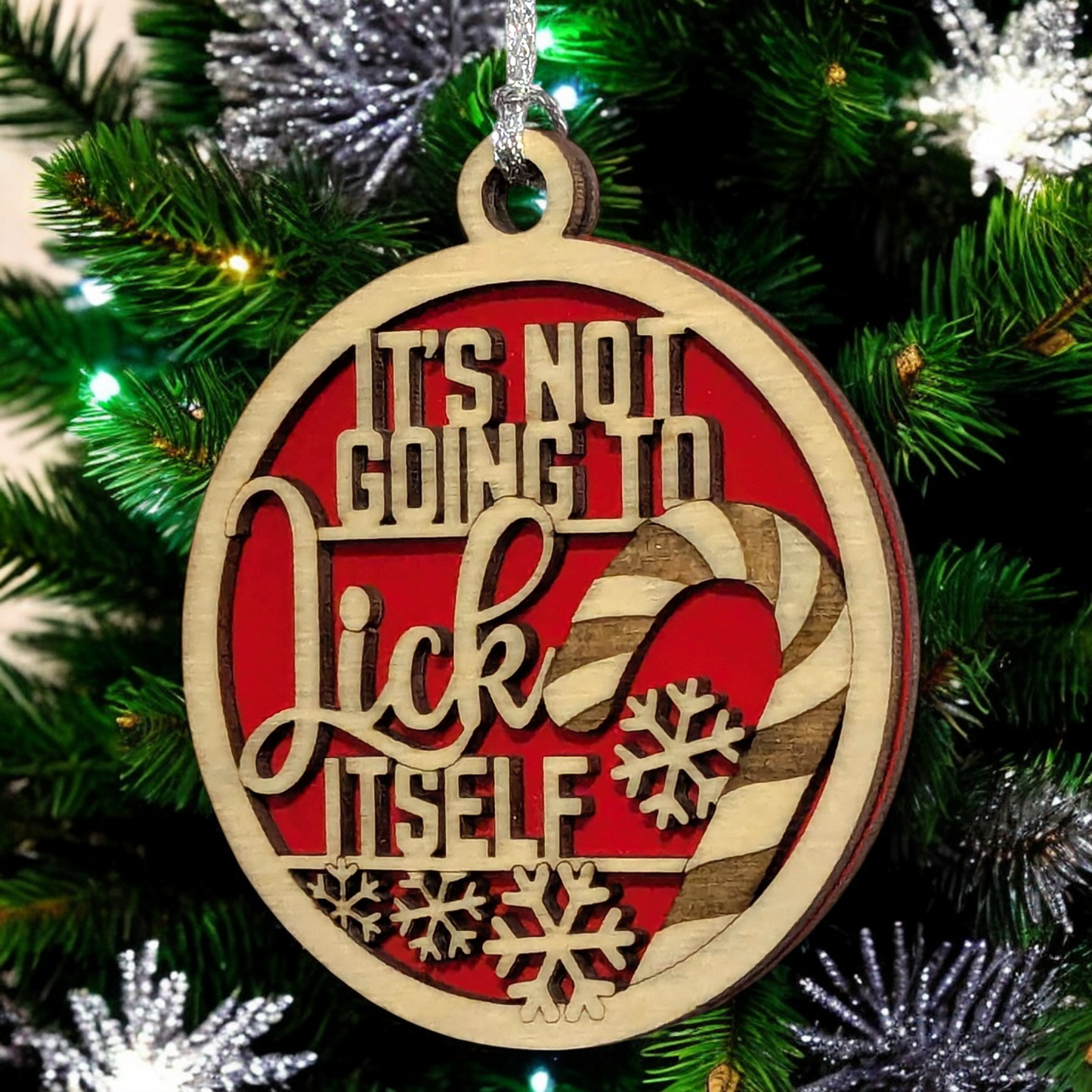 3" Round Two Layer Laser Cut Ornament - Handmade USA Wood Decor with Candy Cane & Snowflakes, Funny Sarcastic Innuendo 'It's Not Going to Lick Itself' - Adult Humor Xmas Tree Gag Gift
