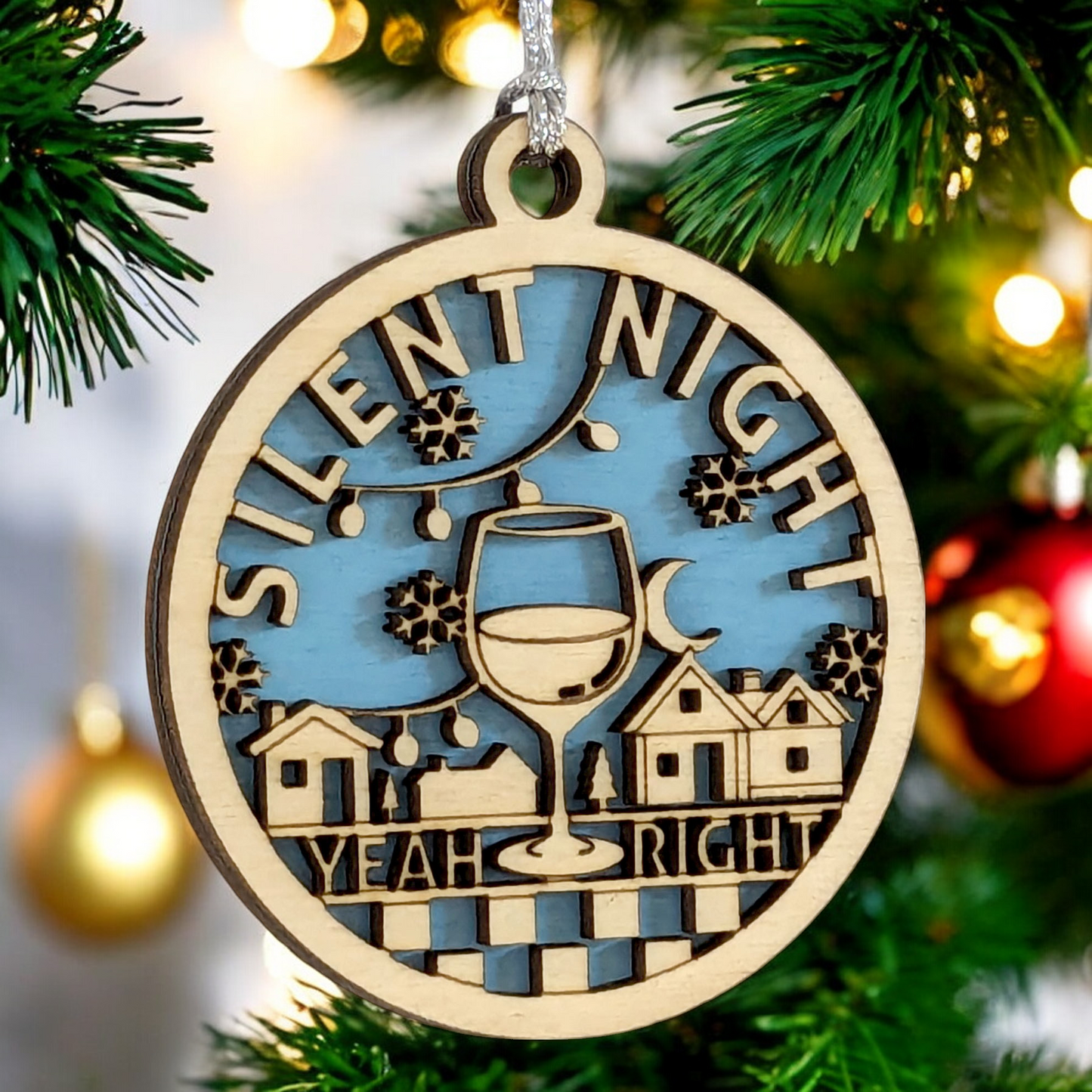 Funny "Silent Night Yeah Right" 3" Wood Christmas Ornament - Naughty Wine Lover Gift, Handcrafted in USA