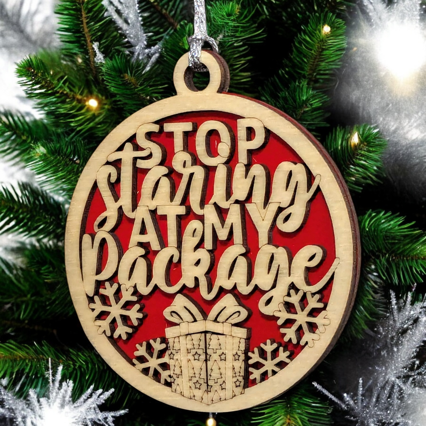 3" Round Two Layer Laser Cut Wood Ornament - Funny Sarcastic Holiday Decor with 'Stop Staring At My Package' Innuendo Phrase, Handmade in USA, Perfect for Xmas Tree or Gift Exchange Gag Present