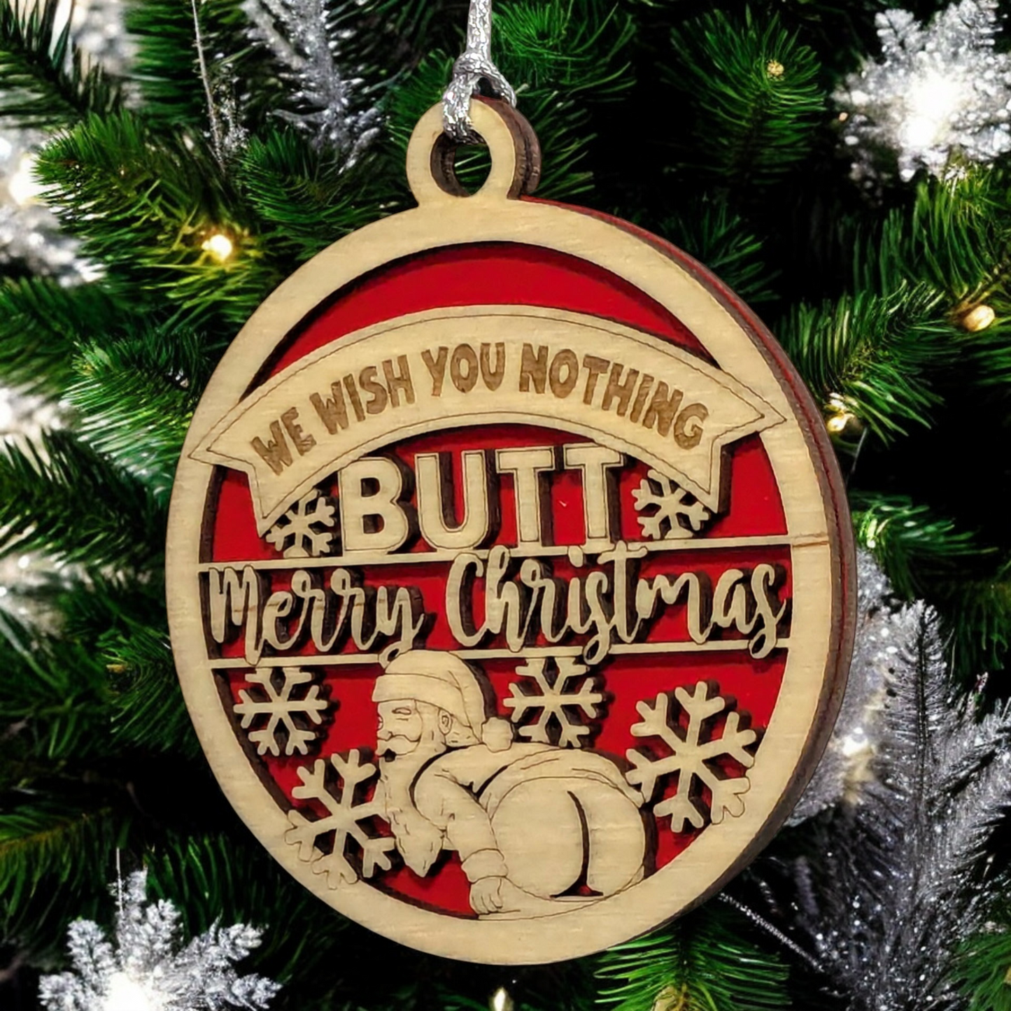 3" Round Laser Cut Santa Butt Ornament - Funny Christmas Gag Gift, Handmade in USA, Naughty Holiday Decor with Snowflakes & Sarcastic 'We Wish You Nothing Butt a Merry Christmas' Phrase