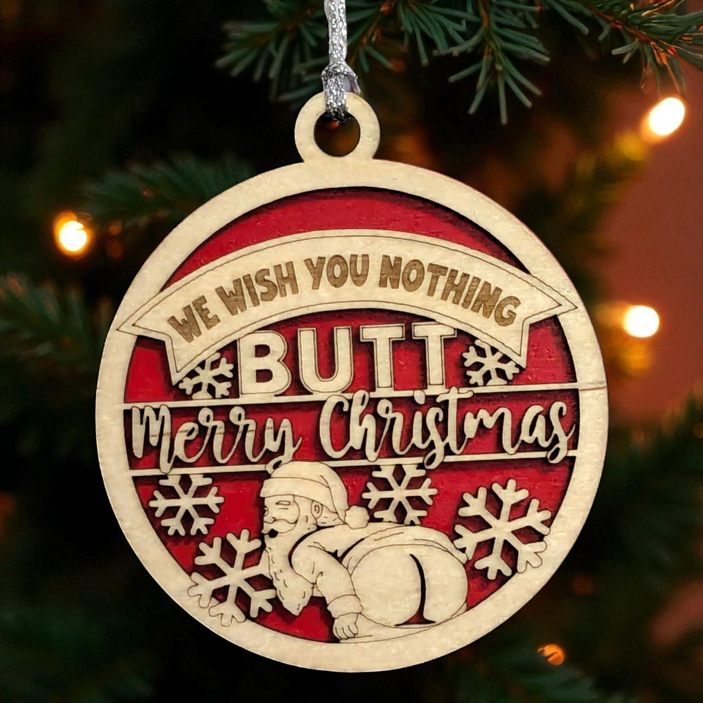 3" Round Laser Cut Santa Butt Ornament - Funny Christmas Gag Gift, Handmade in USA, Naughty Holiday Decor with Snowflakes & Sarcastic 'We Wish You Nothing Butt a Merry Christmas' Phrase