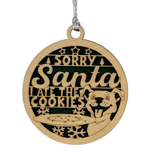 Funny Dog Christmas Ornament - Handmade 3" Wood Slice "Sorry Santa, I Ate The Cookies" - Pet Lover Holiday Decoration - Rustic Farmhouse Tree Decor - Made in USA