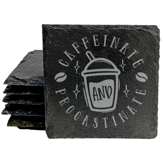 Fuel Your Procrastination in Style: "Caffeinate and Procrastinate" Laser-Etched Slate Coasters