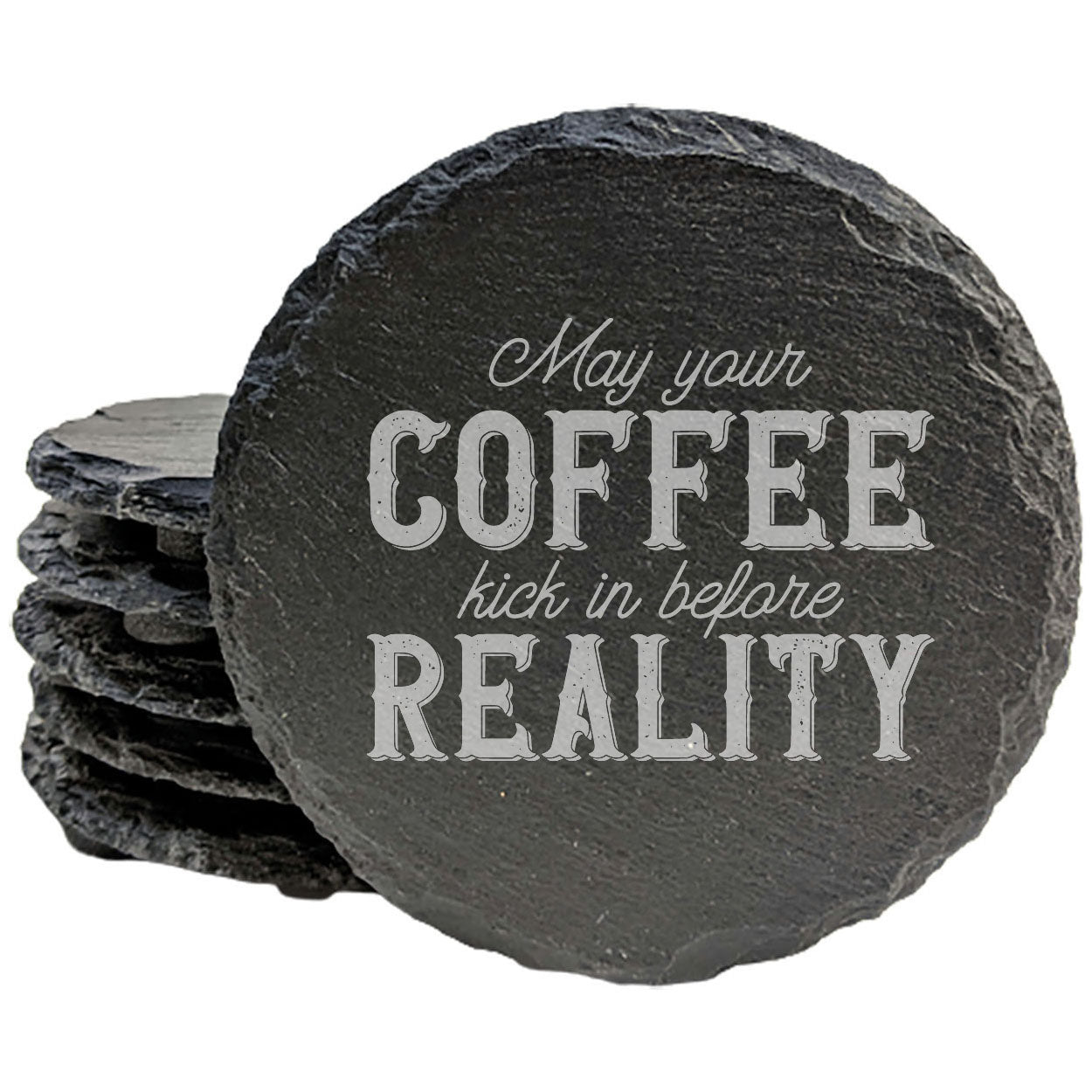 May Your Coffee Kick In Before Reality Coasters