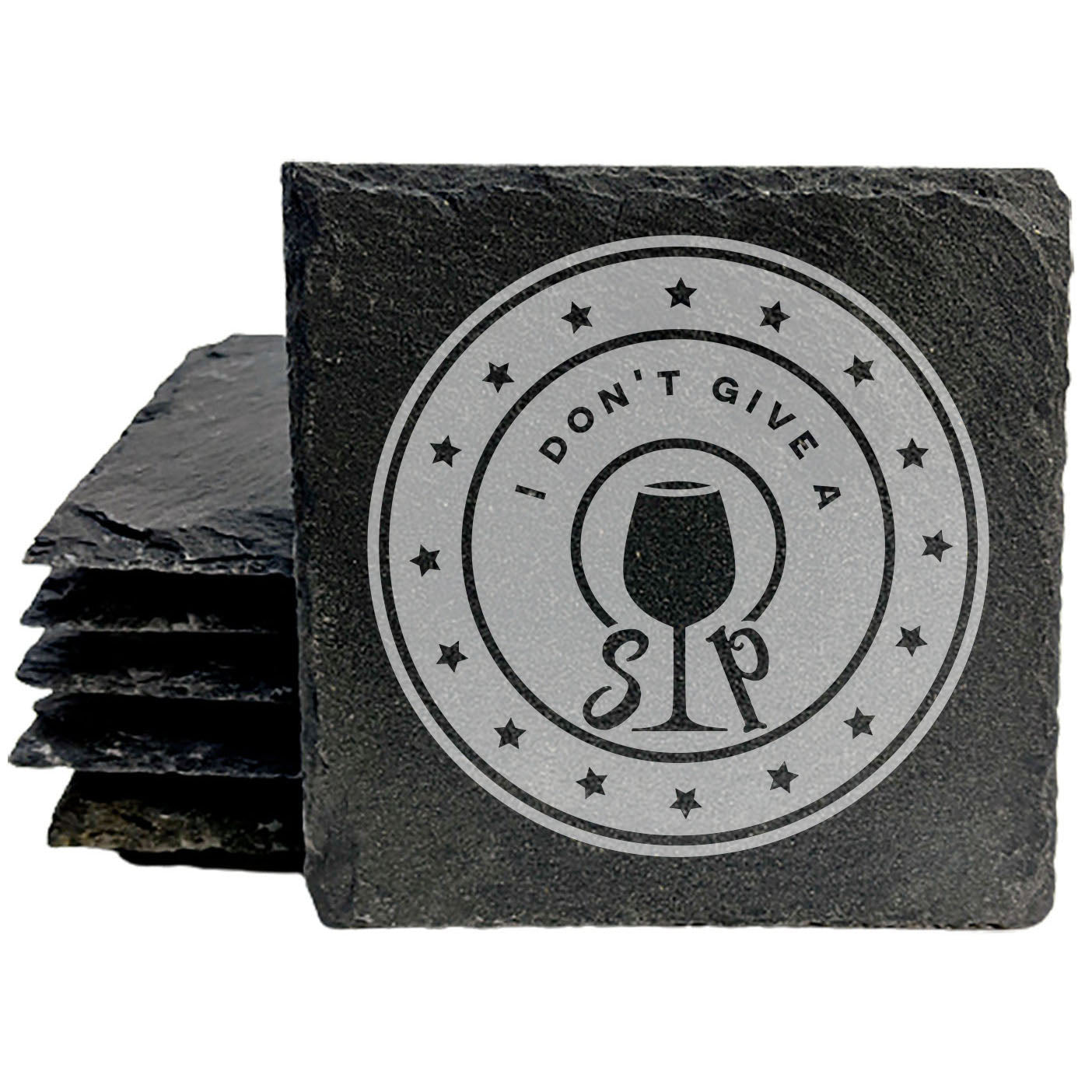 Wine Down in Style: Witty "I Don't Give a Sip" Coasters in Natural Gray Slate