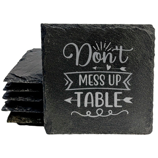 Say It With Humor: "Don't Mess Up My Table" Coasters Get the Message Across