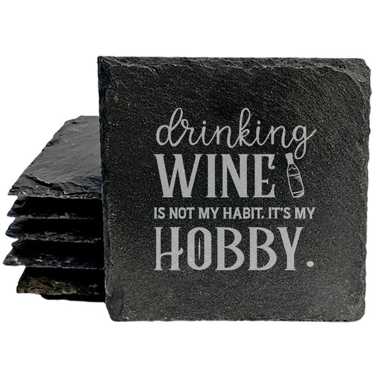 Wine Not? Hilarious "Drinking Wine is My Hobby" Slate Coasters