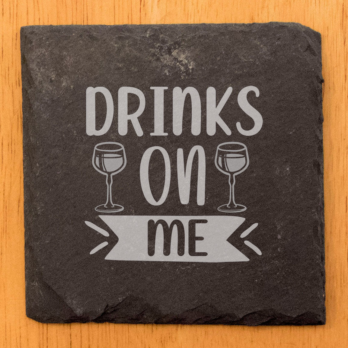 Celebrate in Style: "Drinks on Me" Slate Coasters - Hostess Gift with Humor