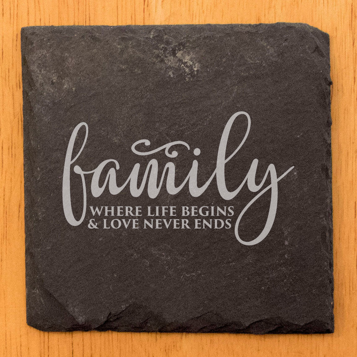 Family Coasters: Where Life Begins &amp; Love Never Ends - Rustic Slate