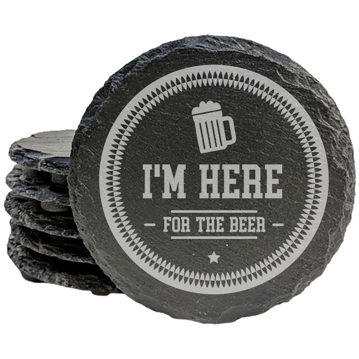 Beer Themed Coasters: Rustic Slate - Hilarious "I'm Here for the Beer" Design
