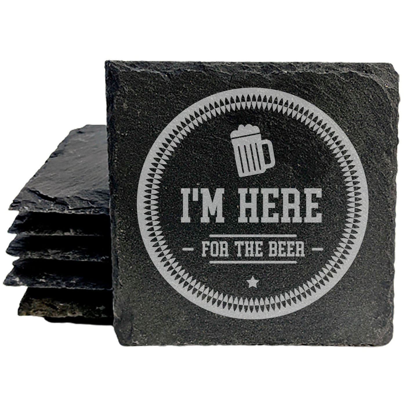 Beer Themed Coasters: Rustic Slate - Hilarious "I'm Here for the Beer" Design