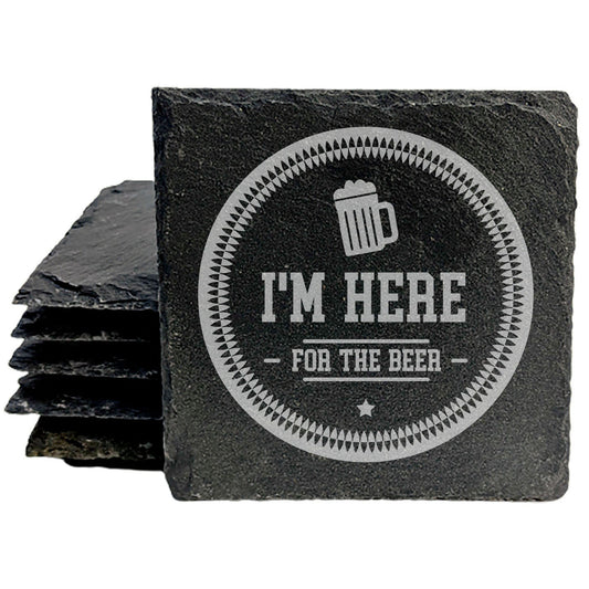 Beer Themed Coasters: Rustic Slate - Hilarious "I'm Here for the Beer" Design