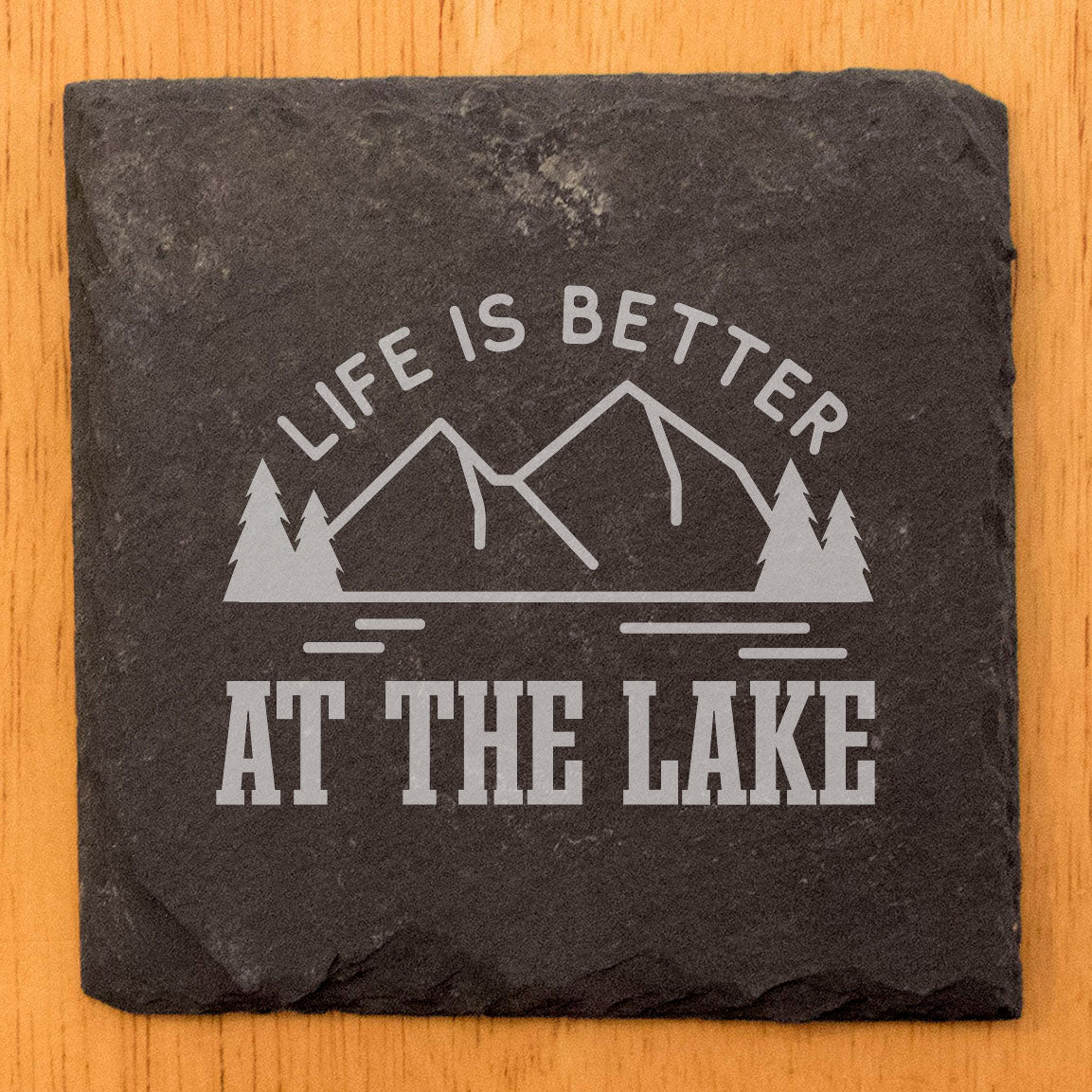 Find Your Happy Place: Life is Better at the Lake Coasters