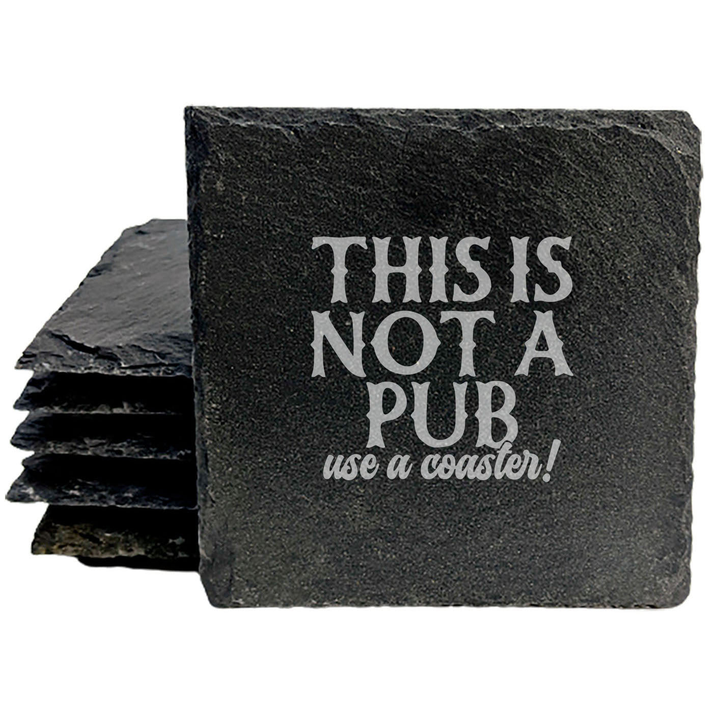 Pub Rules Don't Apply Here: Hilarious "Use a Coaster" Coasters