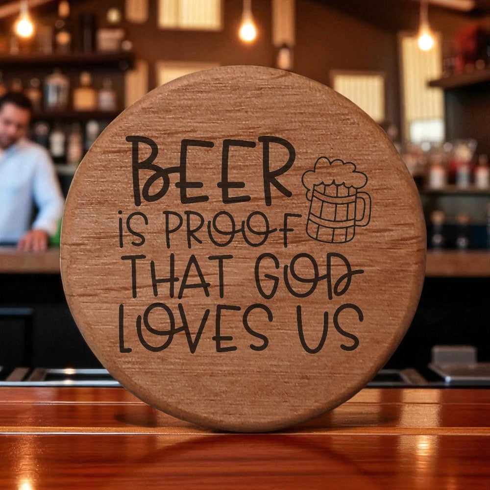 Beer is Proof God Loves Us Alder Wood Bottle Opener - 3" Round Magnetic Fridge Opener with Metal Insert - Perfect for Kitchen, BBQ Grill, Kegerator - Funny Gift