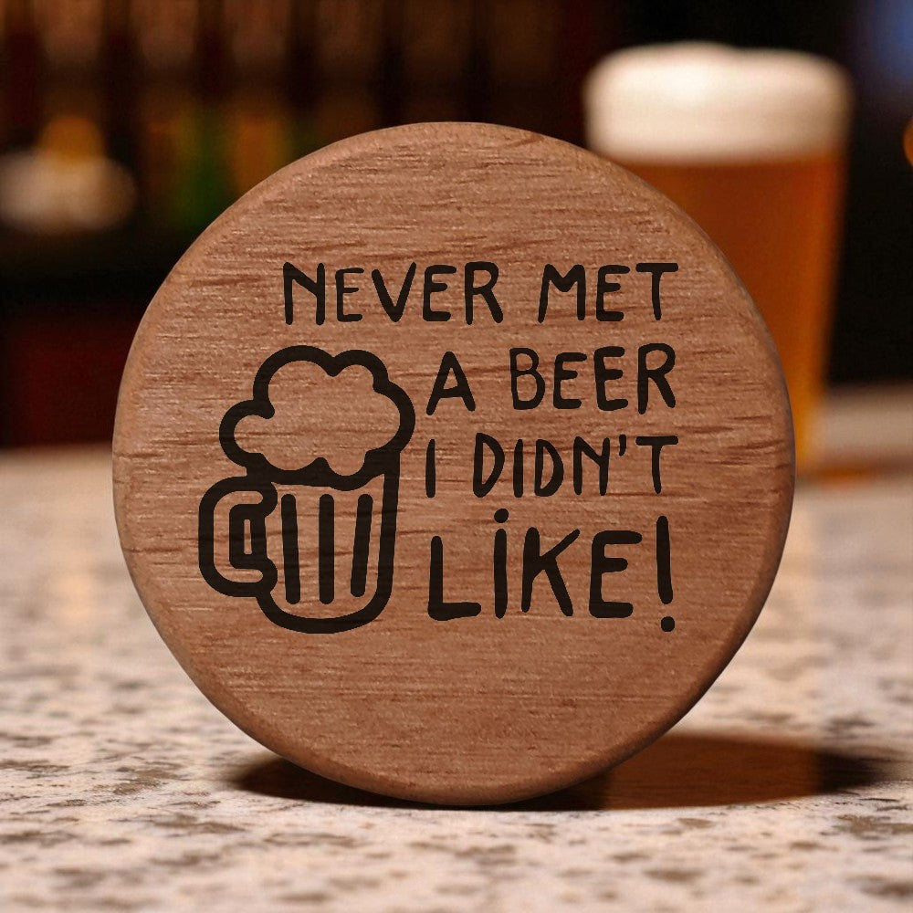 Alder Wood Bottle Opener 3" Round Magnetic Beer Opener with Metal Insert - Never Met a Beer I Didn't Like Laser Engraved Design for Fridge Kegerator BBQ Grill