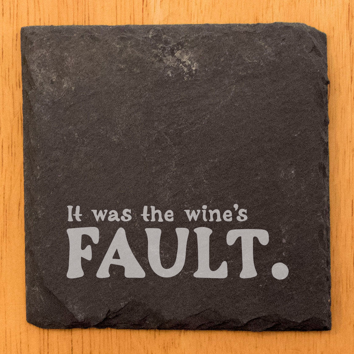 Blame the Bottle: Hilarious "Wine's Fault" Coasters